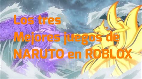 Los Tres Mejores Juegos De Naruto En Roblox Stickman Youtube