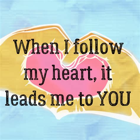 Follow My Heart Right To My Savior And King