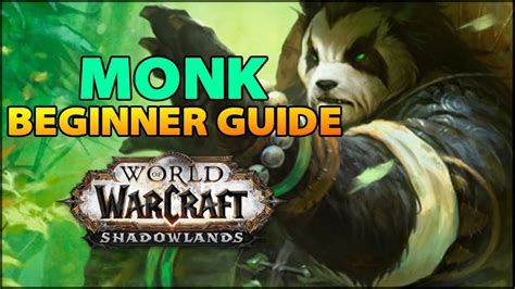 Monk Beginner Guide Overview And Builds For All Specs Wow Shadowlands