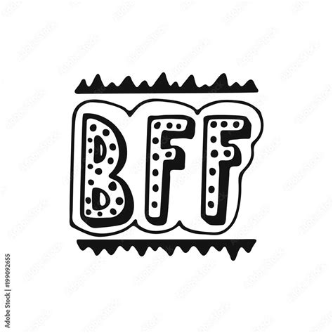 Bff Best Friend Forever Hand Drawn Lettering Phrase Isolated On The