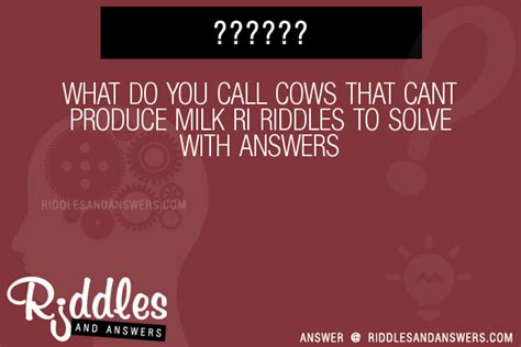 30 What Do You Call Cows That Cant Produce Milk Ri Riddles With