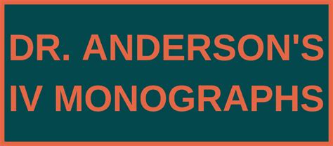 Dr Andersons Iv Monographs Consult Dr Anderson