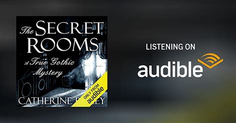 The Secret Rooms A True Gothic Mystery By Catherine Bailey Audiobook