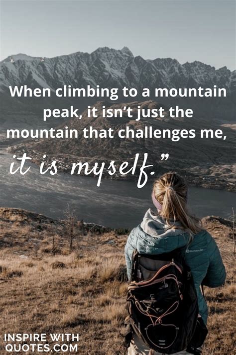 Inspiring Quotes About Climbing Mountains Inspire With Quotes
