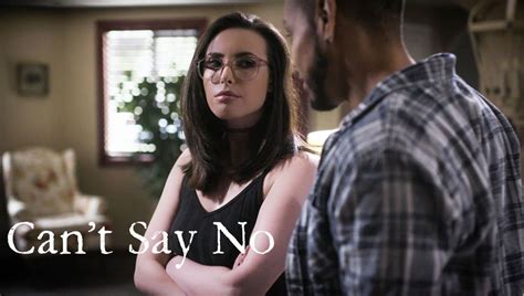 Puretaboo Cant Say No Porn Cant Say No Watch