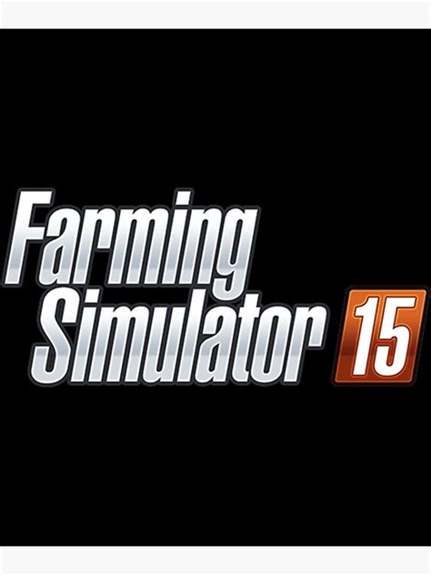 Farming Simulator 15 Logo Poster For Sale By Haretodayts Redbubble