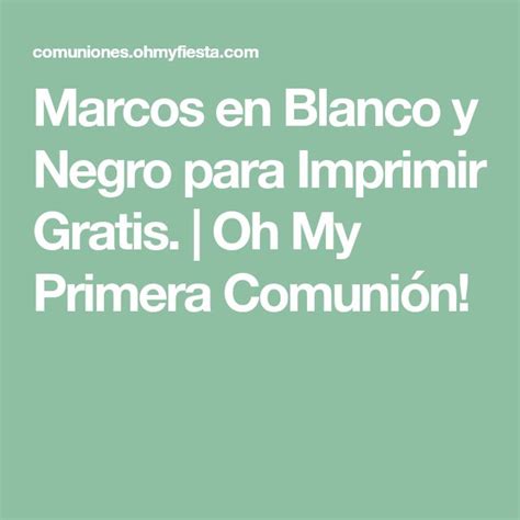 Marcos En Blanco Y Negro Para Imprimir Gratis Oh My Primera Comunión