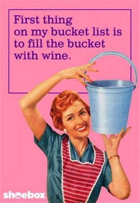 Bucket List Wine Humor Retro Humor Wine Bucket