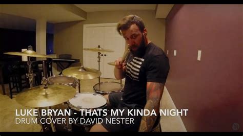 Luke Bryan Thats My Kind Of Night Drum Cover Youtube