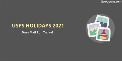 Usps Holidays 2022 Does Mail Run Today Geekzowns