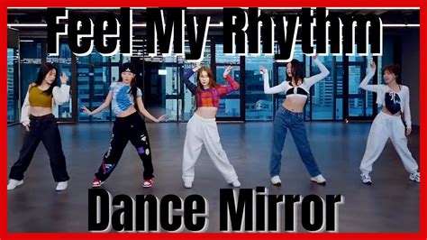 red velvet feel my rhythm dance practice mirror youtube