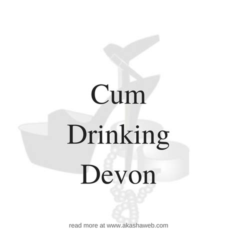 Cum Drinking Devon Akasha S Web Femdom Stories About Male Submission