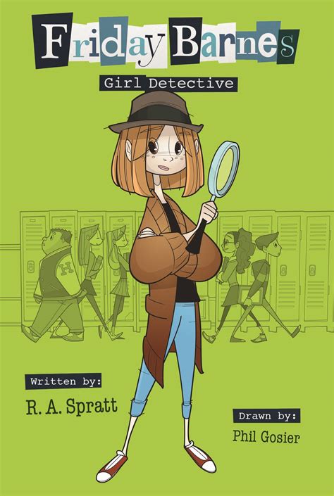 Girl Detective Friday Barnes 1 By Ra Spratt Goodreads