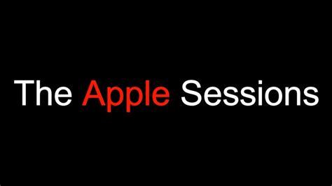 The Apple Sessions Youtube