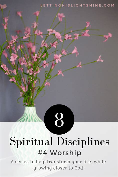 8 Spiritual Disciplines Four Worship Letting His Light Shine