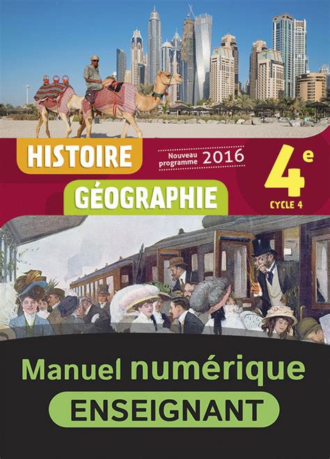 Histoire Géographie 4e Manuel Numérique Enseignant 9782091131603