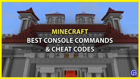 Minecraft Cheats And Console Commands To Use In 2023