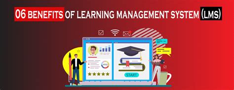 6 Benefits Of Learning Management System Lms Latest Technology