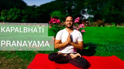 How To Do Kapalbhati Pranayama Yoga Breathing Exercise Youtube