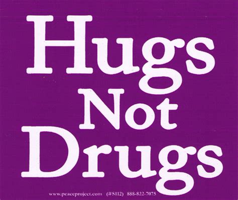 Hugs Not Drugs Bumper Sticker Decal Or Magnet Peace Resource Project