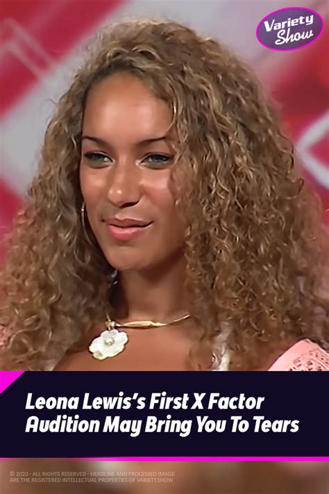 Pin A Leona Lewiss First X Factor Audition May Bring You To Tears