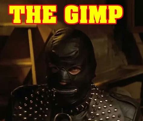 The Gimp Pulp Fiction Gimp Fiction