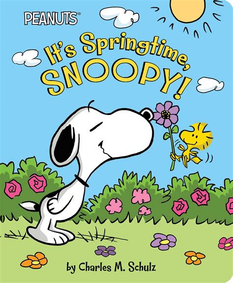 Its Springtime Snoopy Peanuts By Charles M Schulz Goodreads