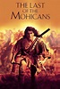 The Last of the Mohicans (1992) - Posters — The Movie Database (TMDB)