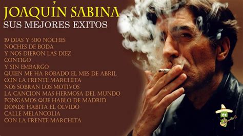 Joaquín Sabina Éxitos Mix Joaquín Sabina Grandes Éxitos Lo Mejor De