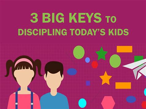 3 Big Keys To Discipling Todays Kids ~ Relevant Childrens Ministry
