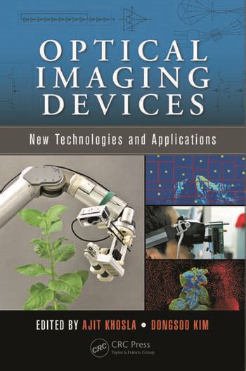 Optical Imaging Devices New Technologies And Applications Crc Press Book