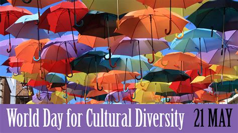 21 May 2018 World Day For Cultural Diversity Portal