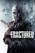 Fractured (2013) - Posters — The Movie Database (TMDB)