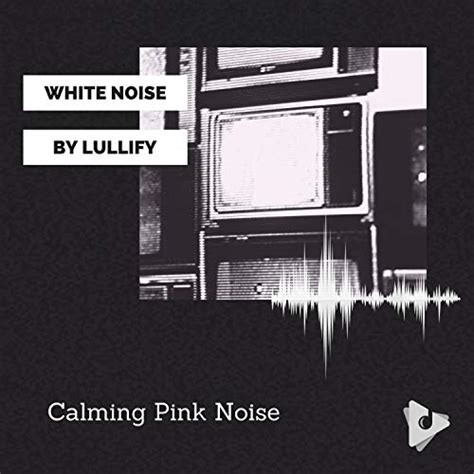 Amazon Music White Noise By Lullify And White Noise Sleep Soundsの