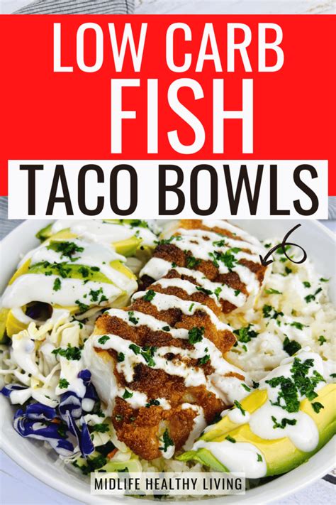 Low Carb Fish Taco Bowl