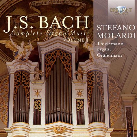 Js Bach Complete Organ Music Vol 4 Classical Instrumental Brilliant