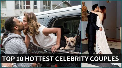 Top 10 Best Hottest Celebrity Couples Of 2017 Youtube
