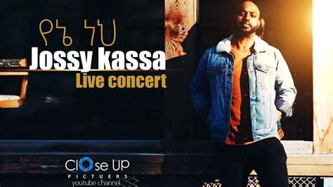 Yosefkassa የኔነህ New Liveworship On Concert አዲስ መዝሙር ዮሴፍ ካሳ