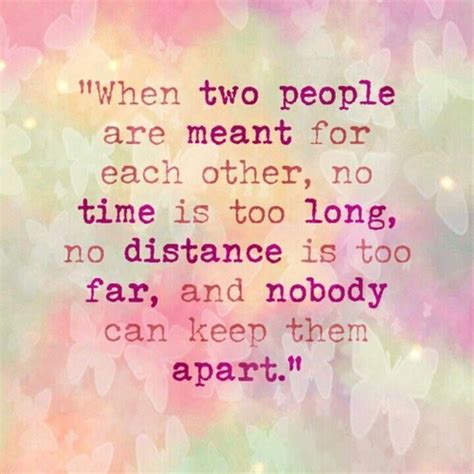 When Two People Are Meant For Each Other Love Love Quotes Quotes Quote