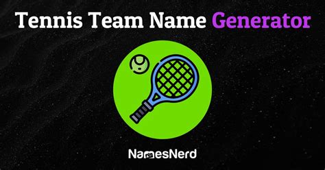 Tennis Team Name Generator Catchy Titles For Your Squad