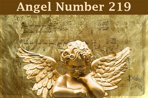 Angel Number 219 Meanings Why Are You Seeing 219 The Astrology Site
