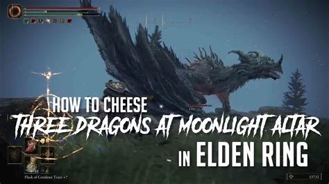How To Cheese Three Dragons At Moonlight Altar In Elden Ring Easy Kill