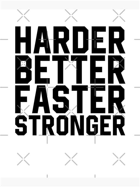 Harder Better Faster Stronger Poster By Frank095 Redbubble