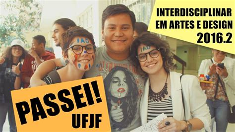 Passei No Vestibular UFJF IAD 2016 2 YouTube