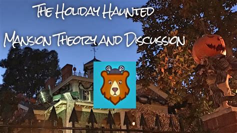 The Holiday Haunted Mansion Theory And Discussion Youtube
