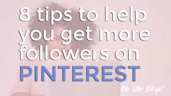 how to get more pinterest followers oh she blogs