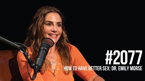 2077 How To Have Better Sex Featuring Dr Emily Morse Mind Pump Media