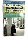 The virtue of selfishness, a new concept of egoism: Ayn Rand, Nathaniel ...