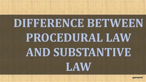 Difference Between Procedural Law And Substantive Law Youtube