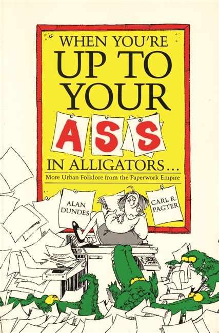 When Youre Up To Your Ass In Alligators Wayne State University Press